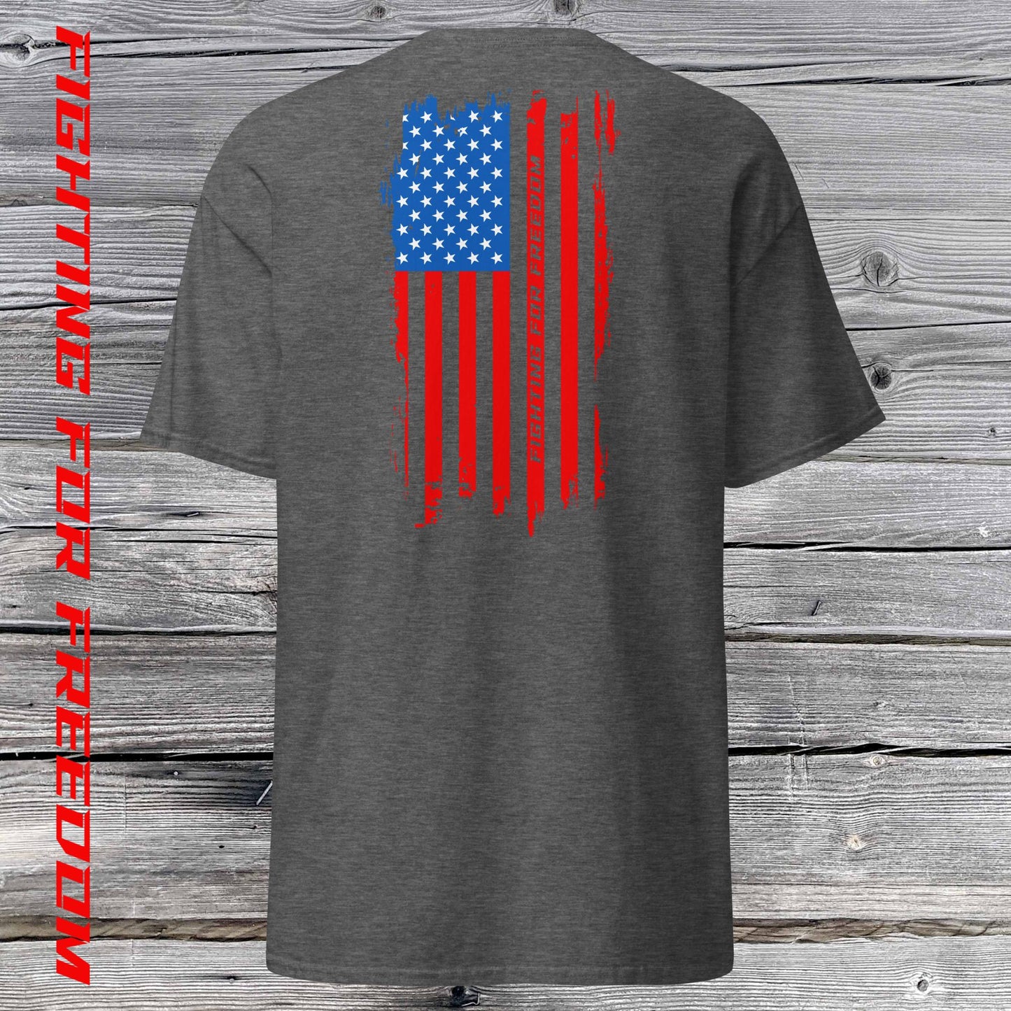 Fighting For Freedom Classic Tee