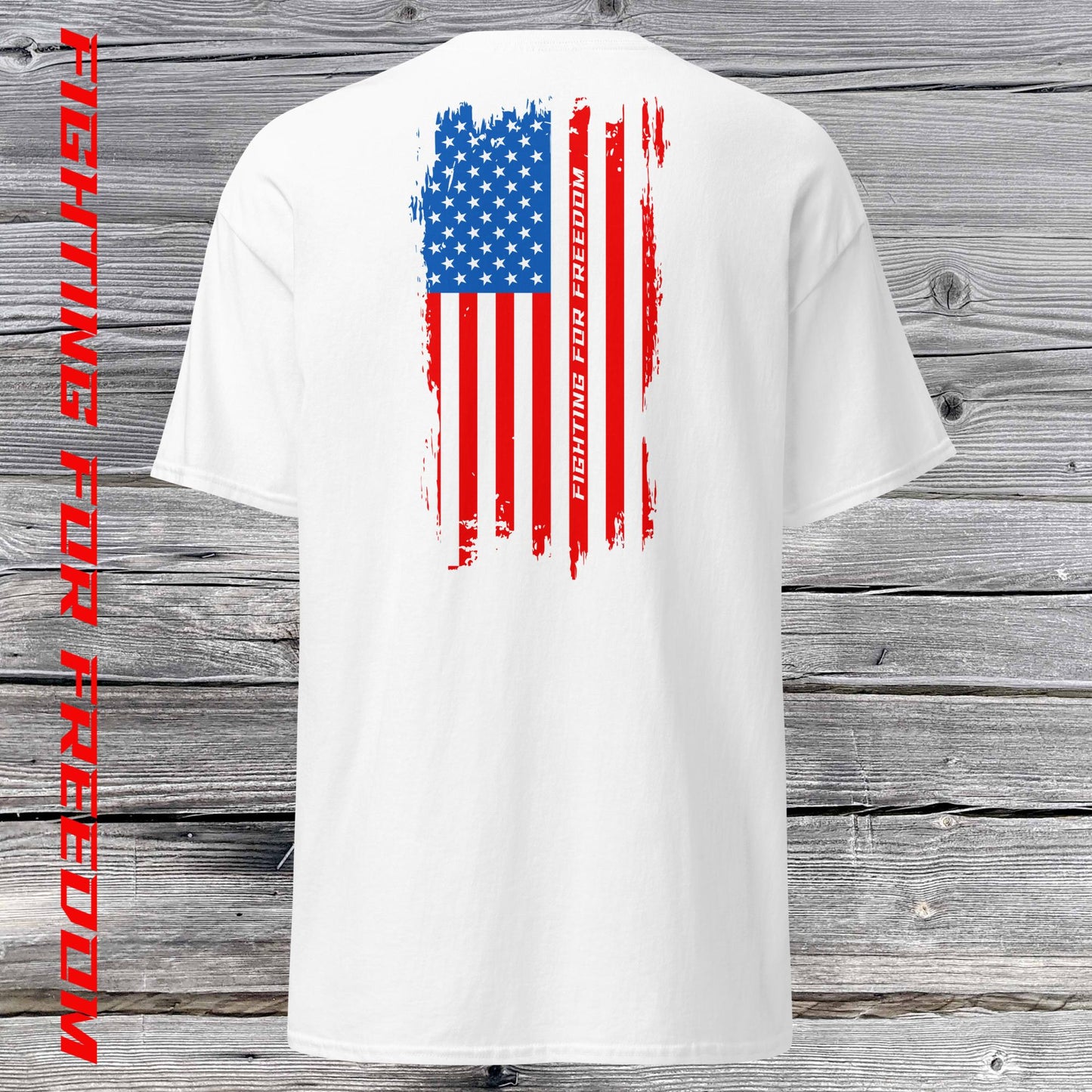 Fighting For Freedom Classic Tee